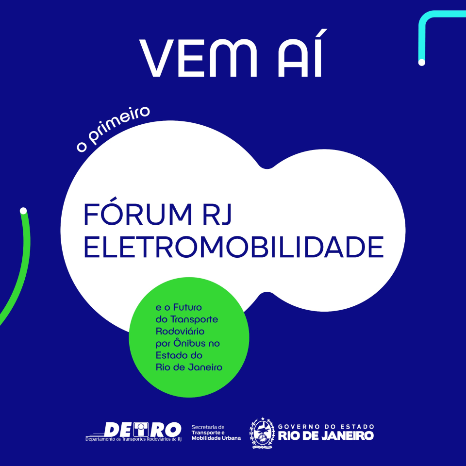 DETRO-RJ E SETRAM PROMOVEM FÓRUM SOBRE ÔNIBUS ELÉTRICOS NOS DIAS 12 E 13 DE MARÇO DETRO-RJ E SETRAM PROMOVEM FÓRUM SOBRE ÔNIBUS ELÉTRICOS NOS DIAS 12 E 13 DE MARÇO